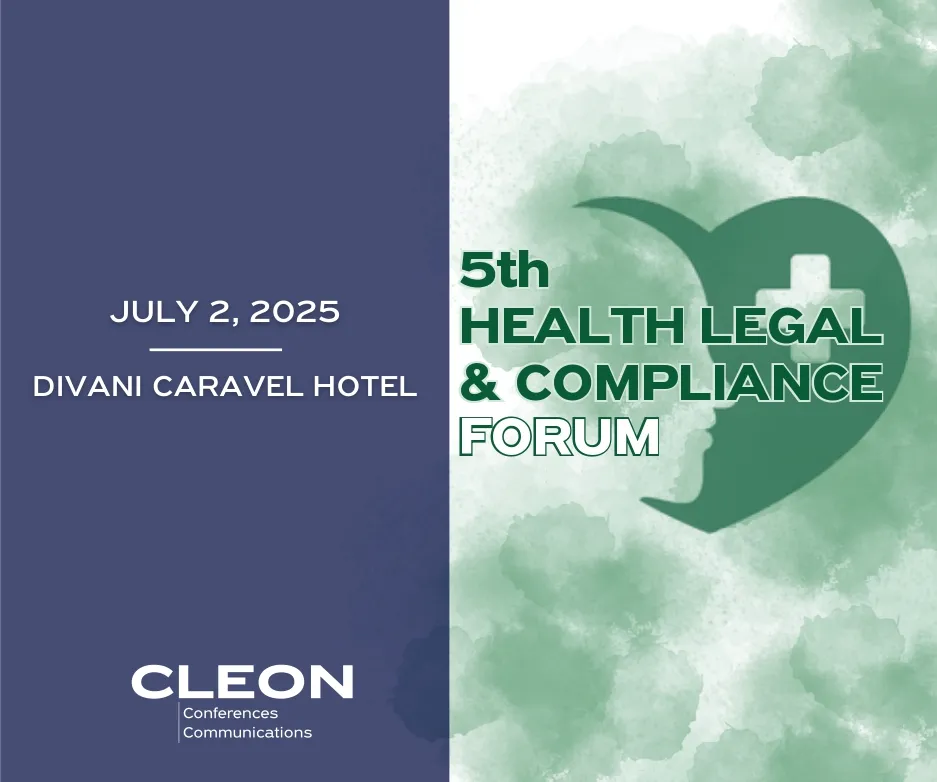 5th HEALTH LEGAL AND COMPLIANCE FORUM: Οι προκλήσεις στην υγεία και την κανονιστική συμμόρφωση